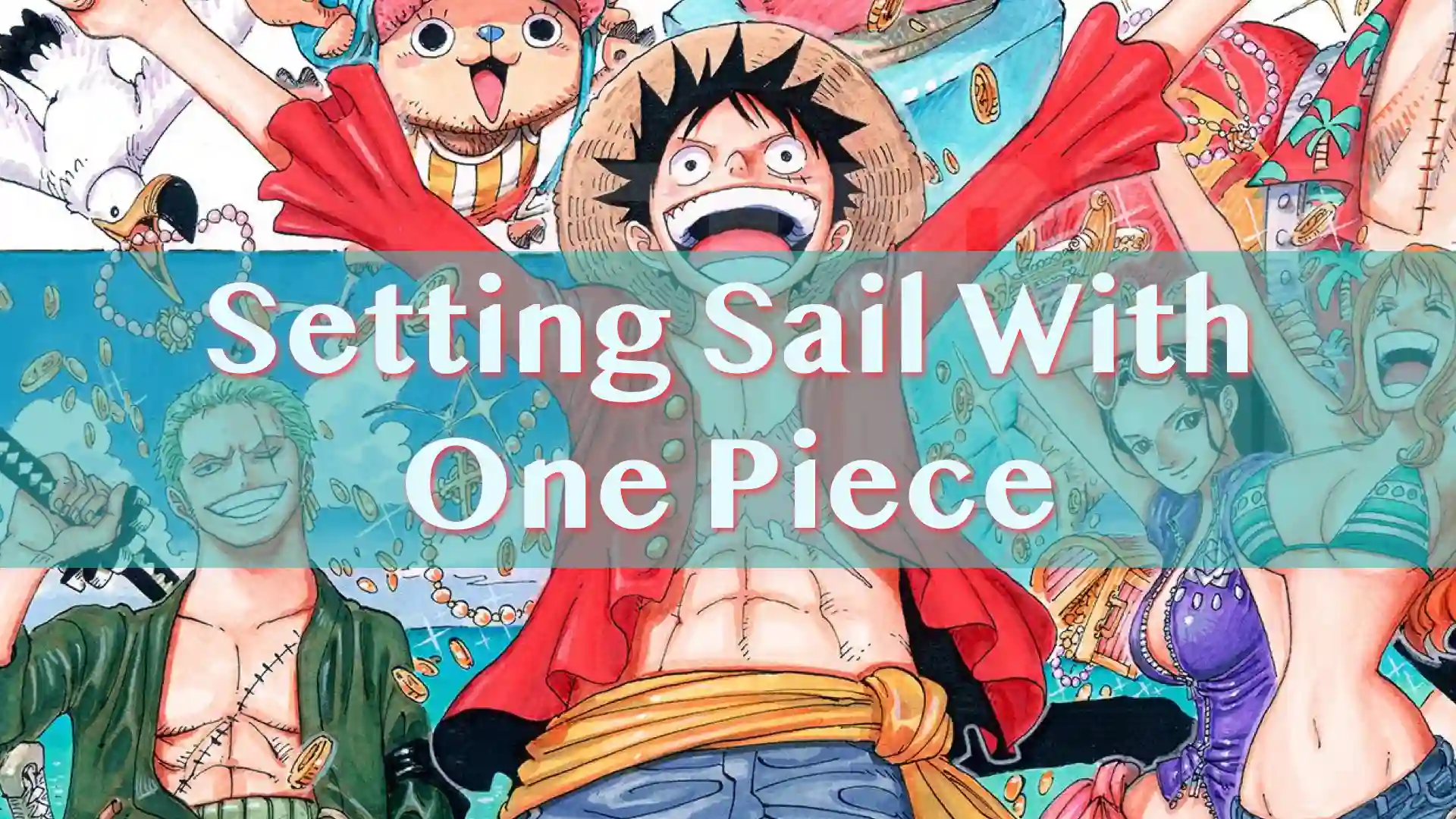 The Grand Line Awaits! Setting Sail with One Piece